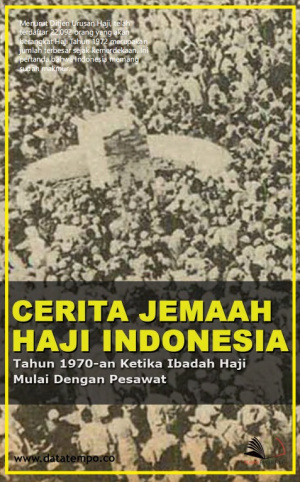 Cerita Jemaah Haji Indonesia Tahun 1970-an Ketika Ibadah Haji Mulai Dengan Pesawat