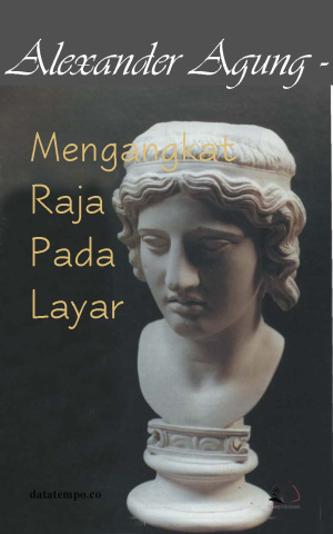 Alexander Agung - Mengangkat Raja pada Layar