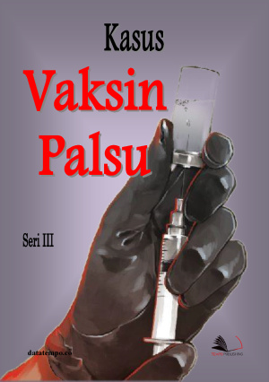 Kasus Vaksin Palsu III