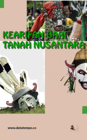 Kearifan dari Tanah Nusantara