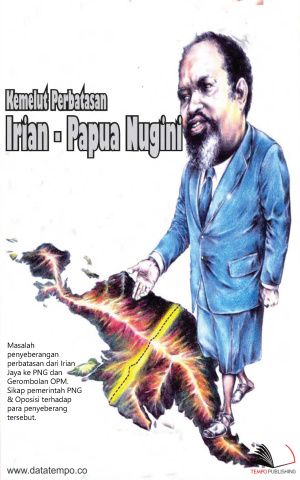 Kemelut Perbatasan Irian - Papua Nugini