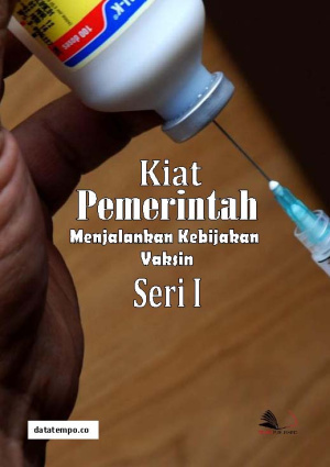 Kiat Pemerintah Menjalankan Kebijakan Vaksin