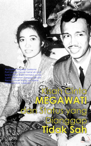 Kisah Cinta Megawati dan Status yang dianggap Tidak Sah