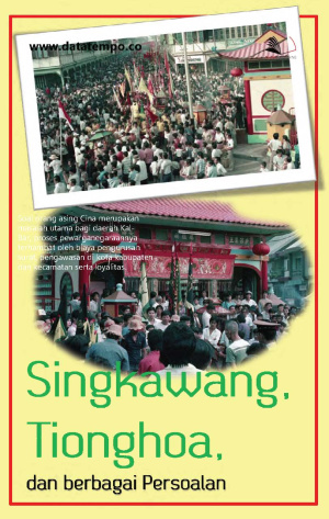 Singkawang, Tionghoa, dan berbagai Persoalan