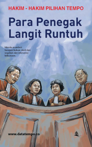 Hakim - Hakim Pilihan Tempo - Para Penegak Langit Runtuh
