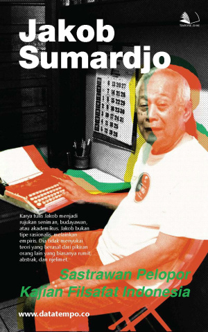 Jakob Sumardjo : Sastrawan Pelopor Kajian Filsafat Indonesia