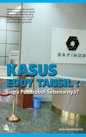 Kasus Eddy Tansil: Siapa Pembobol Sebenarnya?