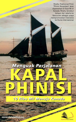 Menguak Perjalanan Kapal Phinisi 10 Ribu Mil Menuju Kanada