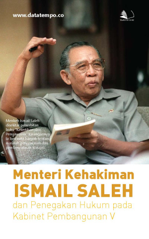 Menteri Kehakiman Ismail Saleh Dan Penegakan Hukum  Pada Kabinet Pembangunan V