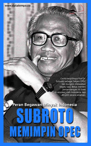 Peran Begawan minyak Indonesia, Subroto memimpin OPEC