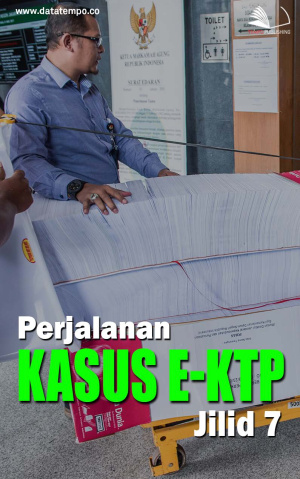 Perjalanan Kasus E-KTP - Jilid VII
