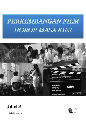 Perkembangan Film Horor Masa Kini Jilid II