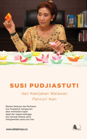 Susi Pudjiastuti dan Kebijakan Melawan Pencuri Ikan