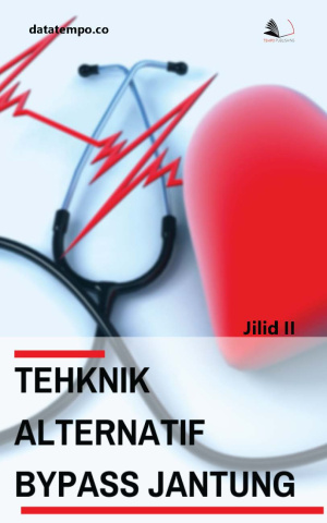 Tehknik Alternatif Bypass Jantung Jilid II