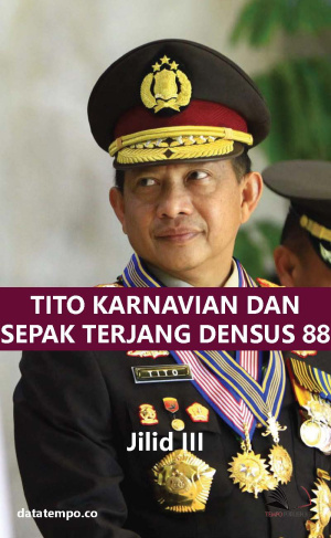 Tito Karnavian dan Sepak Terjang Densus 88 Jilid III