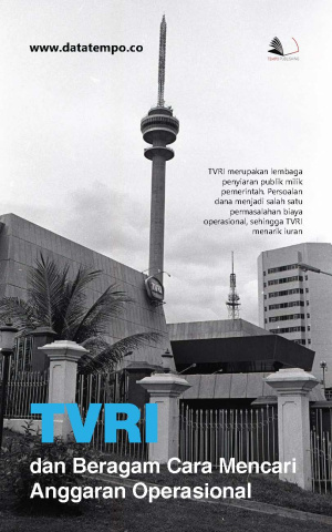 TVRI dan Beragam Cara Mencari Anggaran Operasional