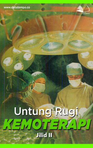 Untung Rugi Kemoterapi Jilid II