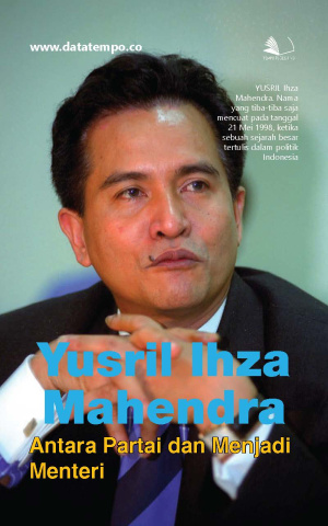 Yusril Ihza Mahendra - Antara Partai dan Menjadi Menteri
