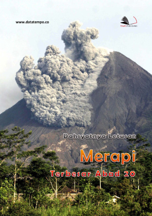 Dahsyatnya Letusan Merapi Terbesar Abad 20