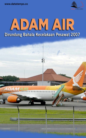Adam Air dirundung Bahala: Kecelakaan Pesawat 2007