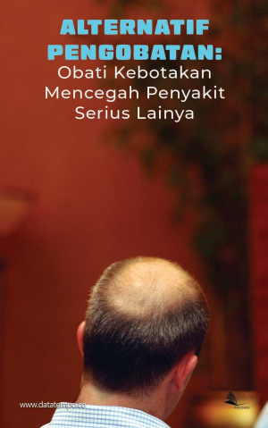 Alternatif Pengobatan: Obati Kebotakan Mencegah Penyakit Serius Lainya