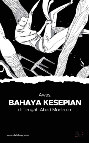 Awas, Bahaya Kesepian di Tengah Abad Moderen