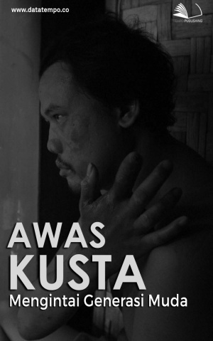 Awas Kusta Mengintai Generasi Muda