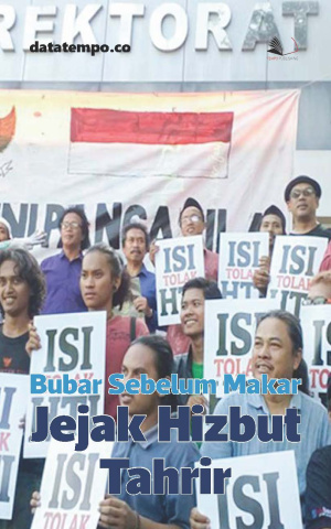 Bubar Sebelum Makar: Jejak Hizbut Tahrir