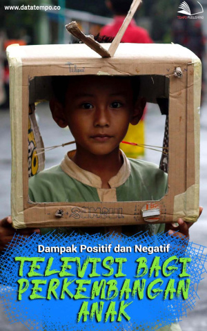 Dampak Positif dan Negatif Televisi Bagi Perkembangan Anak