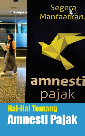 Hal-Hal Tentang Amnesti Pajak