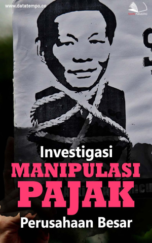 Investigasi Manipulasi Pajak Perusahaan Besar
