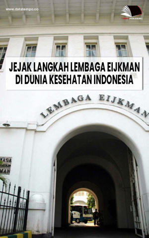 Jejak Langkah Lembaga Eijkman di Dunia Kesehatan Indonesia