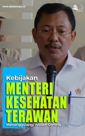 Kebijakan Menteri Kesehatan Terawan Menanggulangi Wabah Corona