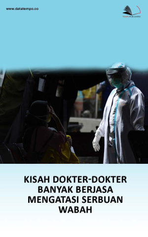 Kisah Dokter-Dokter Banyak Berjasa Mengatasi Serbuan Wabah
