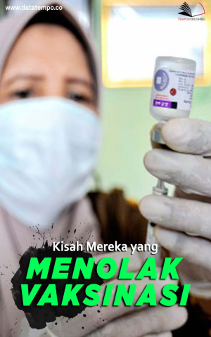 Kisah Mereka yang Menolak Vaksinasi