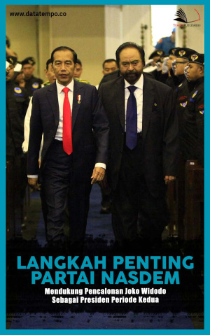 Langkah Penting Partai Nasdem Mendukung Pencalonan Joko Widodo sebagai Presiden Periode Kedua
