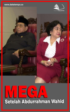 Mega Setelah Abdurrahman Wahid