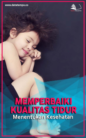 Memperbaiki Kualitas Tidur, Menentukan Kesehatan
