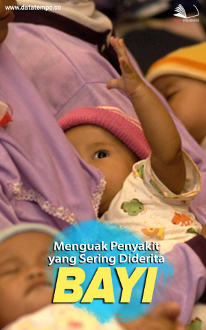 Menguak Penyakit yang Sering diderita Bayi