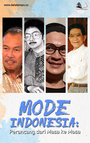Mode Indonesia: Perancang dari Masa ke Masa