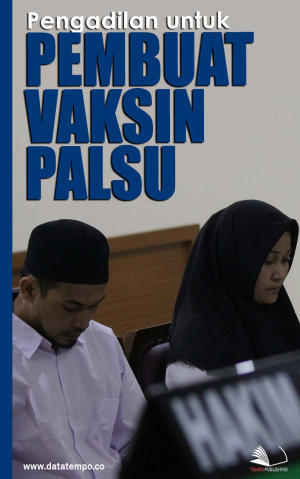 Pengadilan untuk Pembuat Vaksin Palsu