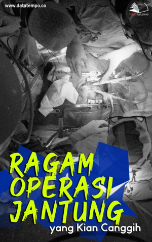 Ragam Operasi Jantung yang Kian Canggih