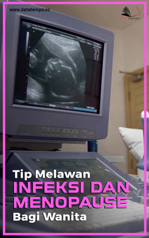 Tip Melawan Infeksi dan Menopause Bagi Wanita