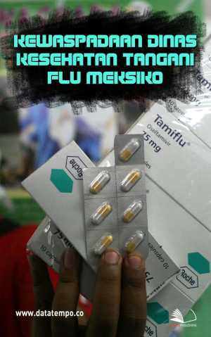 Kewaspadaan Dinas Kesehatan Tangani Flu Meksiko