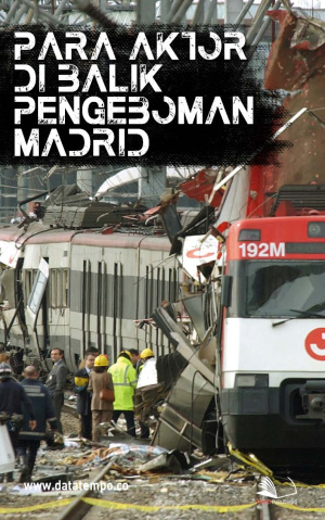 Para Aktor di Balik Pengeboman Madrid