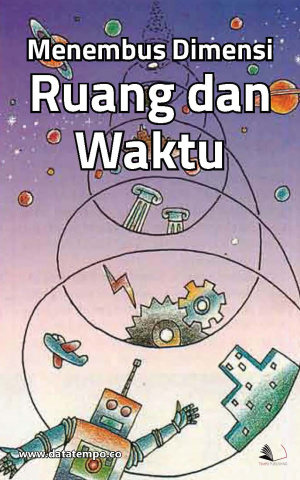 Menembus Dimensi Ruang dan Waktu