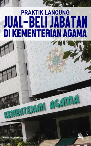 Praktik Lancung Jual-Beli Jabatan di Kementerian Agama