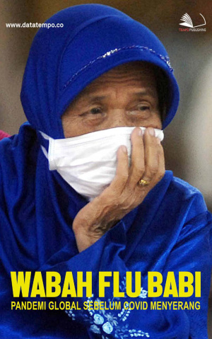 Wabah Flu Babi, Pandemi Global Sebelum Covid Menyerang