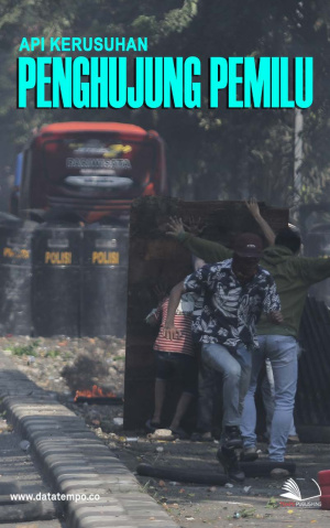 Api Kerusuhan di Penghujung Pemilu