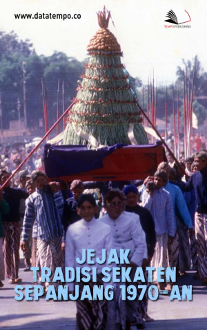 Jejak Tradisi Sekaten Sepanjang 1970-an